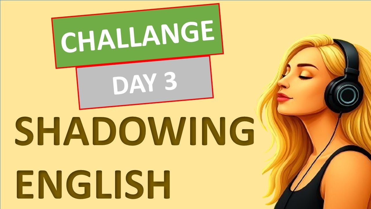 DAY 3 of 5 Day English Speaking Challenge | Shadowing English Speaking ...