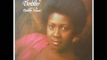 Dorothy Moore/ For old time sake