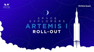 Space Explorers: Artemis I - Roll-Out