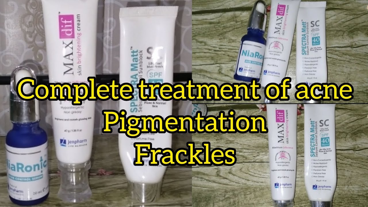complete treatment of acne pigmentation frackles| jenpham niaronic serum max diff brightning cream
