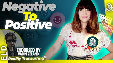 How to Flip Negative into Positive In A Flash w/ Reality Transurfing Vadim Zeland Renee Garcia