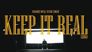 Milkbone - Keep It Real | Khaing Myal Kyaw Swar Remix (2016)