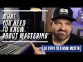 What You Need To Know About Mastering [10 steps to a good master]