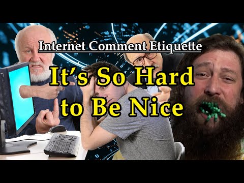 Internet Comment Etiquette: &quot;It&#039;s So Hard to Be Nice&quot;