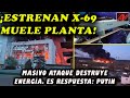 ¡Estrenan X-69! Hizo pedazos mega planta eléctrica. Mas de 80 ataques el jueves. Es respuesta: Putin