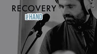 Paul Hand - RECOVERY (Piano Room Live session @ Edwin Street Studios)