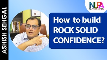 Rock Solid Confidence | NLP & Life Coaching with Ashish Sehgal