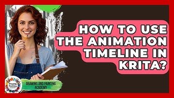 How To Use The Animation Timeline In Krita? - Drawing and Painting Academy