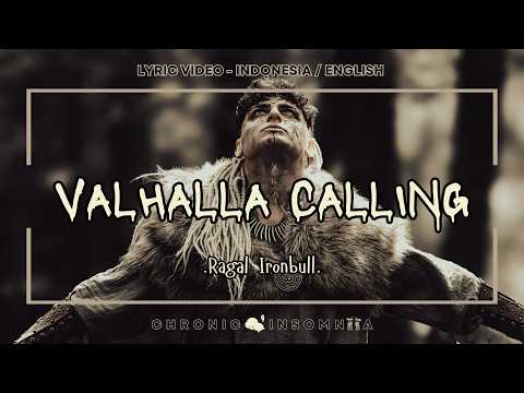 VALHALLA CALLING | RAGAL IRONBULL | LYRIC TRANSLATION | LIRIK TERJEMAHAN ( ENGLISH / INDONESIA )