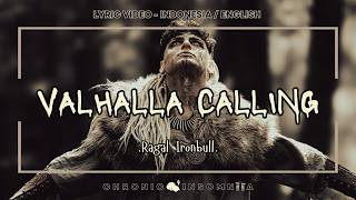 VALHALLA CALLING | RAGAL IRONBULL | LYRIC TRANSLATION | LIRIK TERJEMAHAN ( ENGLISH / INDONESIA )