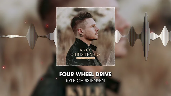 Kyle Christensen - Four Wheel Drive