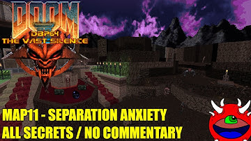 Doom 2: DBP64: The Vast Silence - MAP11 Separation Anxiety - All Secrets No Commentary Gameplay