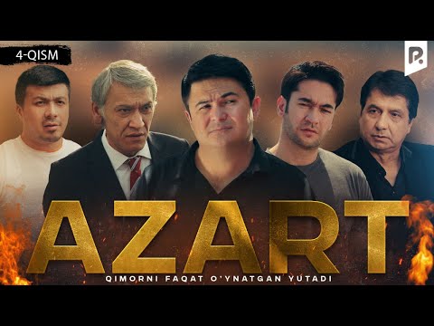 Azart (milliy serial) 4-qism | Азарт (миллий сериал) 4-кисм