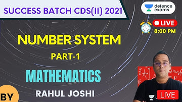 Number System (Part-I) | Mathematics | Success Batch CDS (II) 2021 | Rahul Joshi