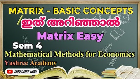 MATRIX - SOME BASIC CONCEPTS - ഇത് അറിഞ്ഞാൽ MATRIX EASY💯 SEM 4 - MATHEMATICAL METHODS FOR ECONOMICS