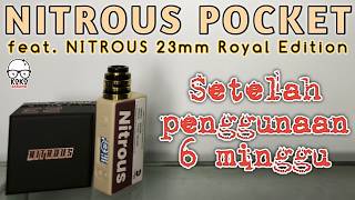 Nitrous Pocket ft. Nitrous 23 Royal Edition - Setelah 6 minggu