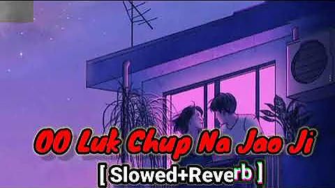 Oo Luk Chup Na Jao Ji[Slowed+Reverb] Rajsthani Song 2023#viral#shorts #rajasthan #rajasthani#punjabi