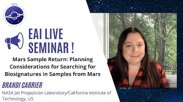 Trailer - EAI Seminars: MSR: Planning Considerations for Biosignatures in Samples from Mars