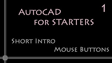 AutoCAD 2D - 1.Short Intro and Functions of the Mouse buttons