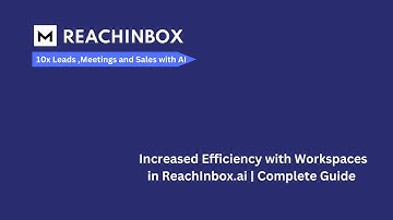 Increased Efficiency with Workspaces in ReachInbox.ai | Complete Guide
