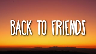 sombr - back to friends (Lyrics)