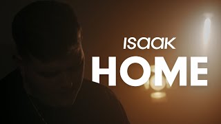 Video thumbnail of "Isaak - Home (Official Music Video)"