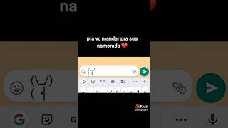 pra vc mandar pra sua namorada ❤️ #shorts screenshot 4