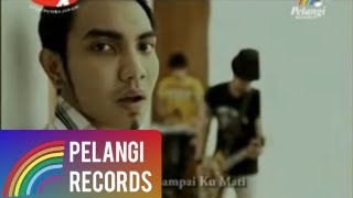 NANO - Sampai Ku Mati  (Official Music Video)