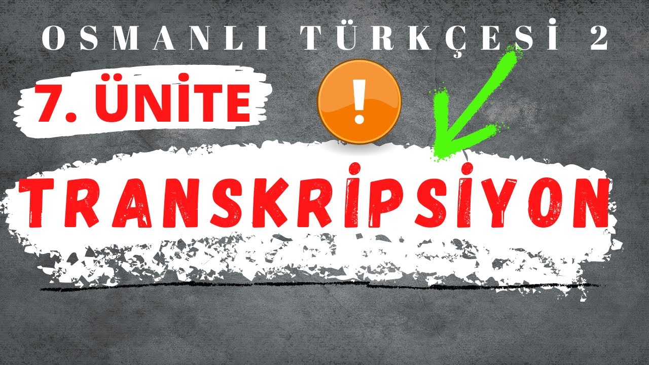 AÖF TARİH OSMANLI TÜRKÇESİ 2  35  DERS Transkripsiyon- Çeviriyazı Harfleri