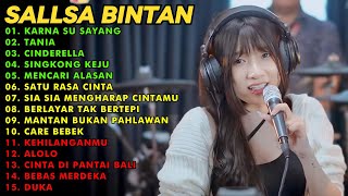 SALLSA BINTAN - KARNA SU SAYANG - TANIA - CINDERELLA | DIDENGARKAN SAAT BERAKTIFITAS