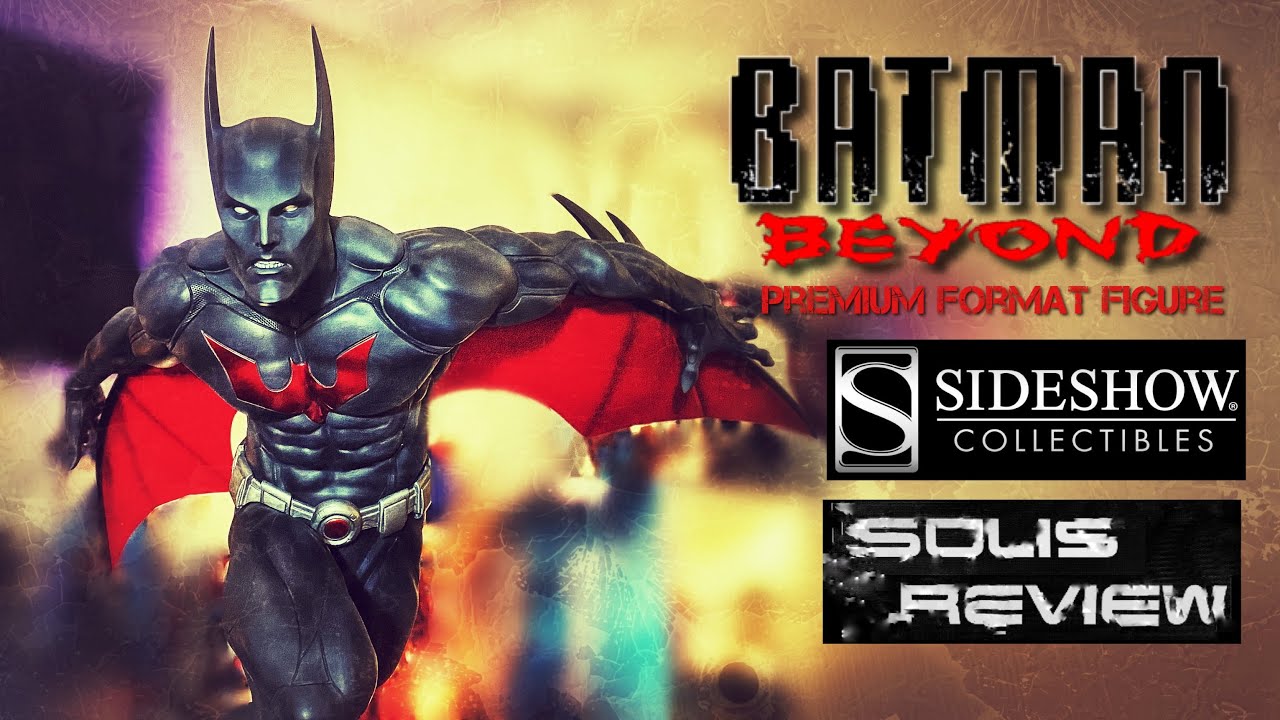 Sideshow Collectibles Batman Beyond Premium Format Figure (Solis Review) -  YouTube