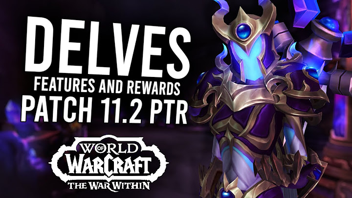 New Delve Updates In 11.2 PTR! New Content And Seasonal Rewards | The War Within