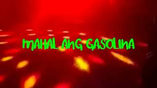 MAHAL ANG GASOLINA REMIX