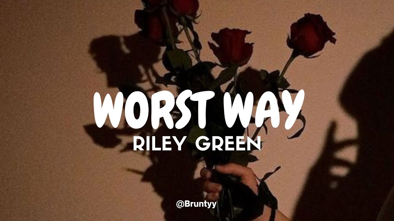 Riley Green - Worst Way (Tradução/Legendado) PT-BR Riley Green - Worst Way (Tradução/Legendado) PT-BR