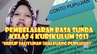 Pembelajaran Basa Sunda Kelas 4 Kurikulum 2013 | Materi Hirup Sauyunan 'Ngahaleuangkeun Pupujian'