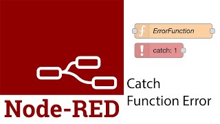 Catch Function Errors in Node-Red