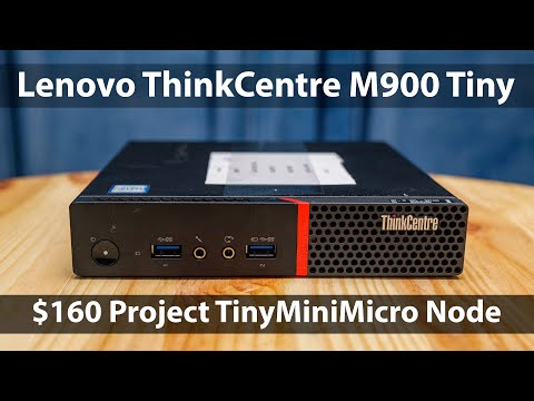 Lenovo ThinkCentre M900 Tiny Our Project TinyMiniMicro Guide