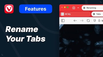 Rename Your Tabs in Vivaldi Browser