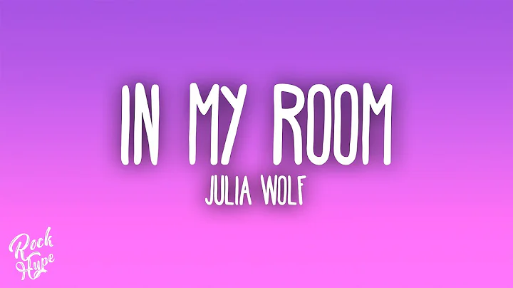 Julia Wolf - In My Room