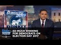 So Much Winning for Democrats on Election Day 2017 The Daily Show