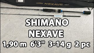 Спінінг Shimano Nexave eva 1,90m 6&#39;3&#39;&#39; 3-14g 2pc
