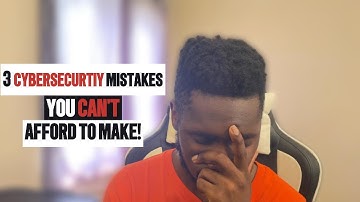 Top 3 Cybersecurity Mistakes You Must Avoid: Don