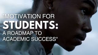 A Roadmap to Academic Success