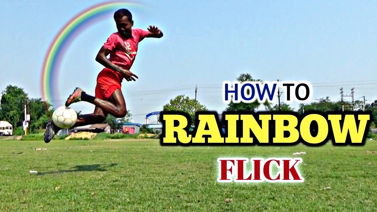 কিভাবে রেনবো ফ্লিক করতে হয় 🌈⚽ || How To Rainbow Flick