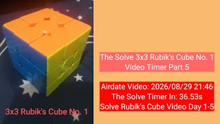 The Solve 3x3 Rubik's Cube No. 1 Video Timer Part 5