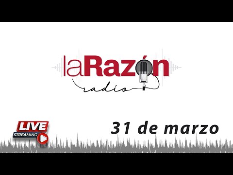 La Razón Radio 31-03-21