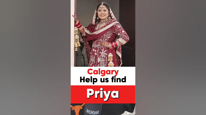 Calgary help us find Priya🙏🏽🇨🇦 #calgary #punjabi #tusharuplifts #news