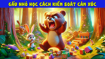 Phim Hoạt Hình: Gấu Nhỏ Học Cách Kiểm Soát Cảm Xúc - Những Bài Học Nhỏ Cho Bé