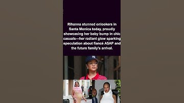 Thumbnail of Rihanna Flaunts Baby Bump in L A  Street Style Surprise #rihanna #babybump #LAstreetstyle