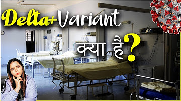 COVID-19 Delta Variant :All you need to know